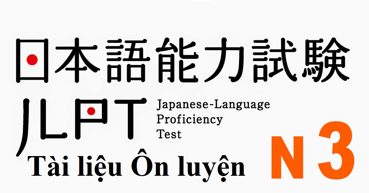 Tài luyện ôn luyện N3 tiếng Nhật JLPT